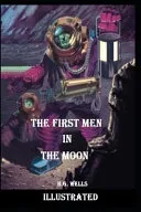 The First Men in the Moon Illustrated
