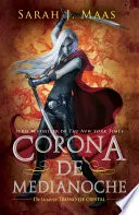 Corona de Medianoche (Trono de Cristal 2)