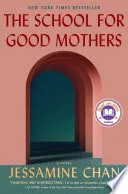 Cover of The School for Good Mothers