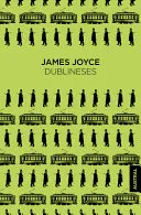Dublineses (Relatos) / Dubliners (Short Stories)