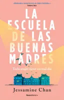 Portada de La escuela de las buenas madres / The School of Good Mothers