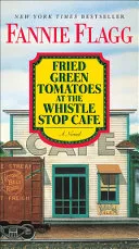 Fried Green Tomatoes at the Whistle Stop Café