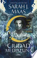 Casa de cielo y aliento (Ciudad Medialuna 2)