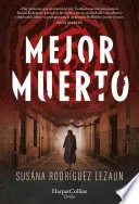 Mejor muerto