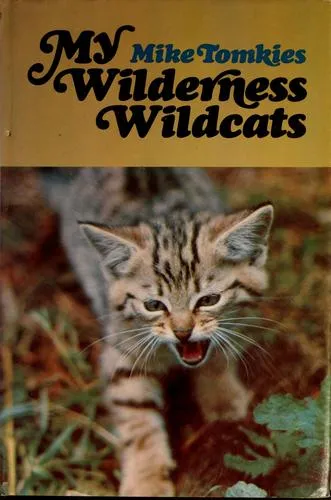 My wilderness wildcats