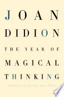 The Year of Magical Thinking