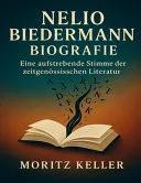 NELIO BIEDERMANN BIOGRAFIE