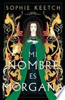 Portada de Mi nombre es Morgana