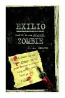 Exilio: Diario de Una Invasión Zombie
