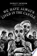 We Have Always Lived in the Castle