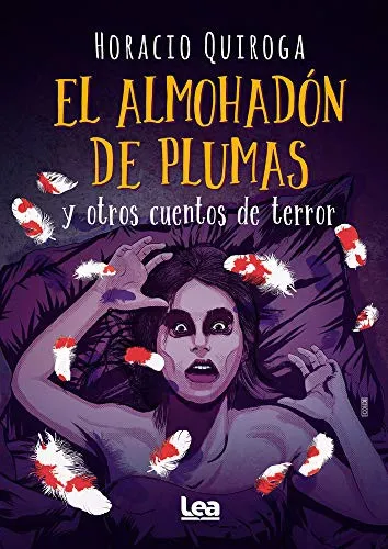 El almohadón de plumas y otros cuentos de terror