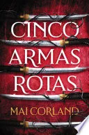 Portada de Cinco armas rotas