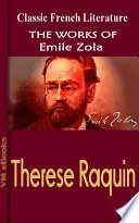 Therese Raquin: Works Of Zola