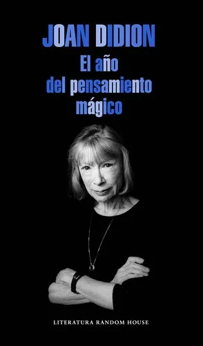 año Del Pensamiento Mágico / the Year of the Magical Thinking